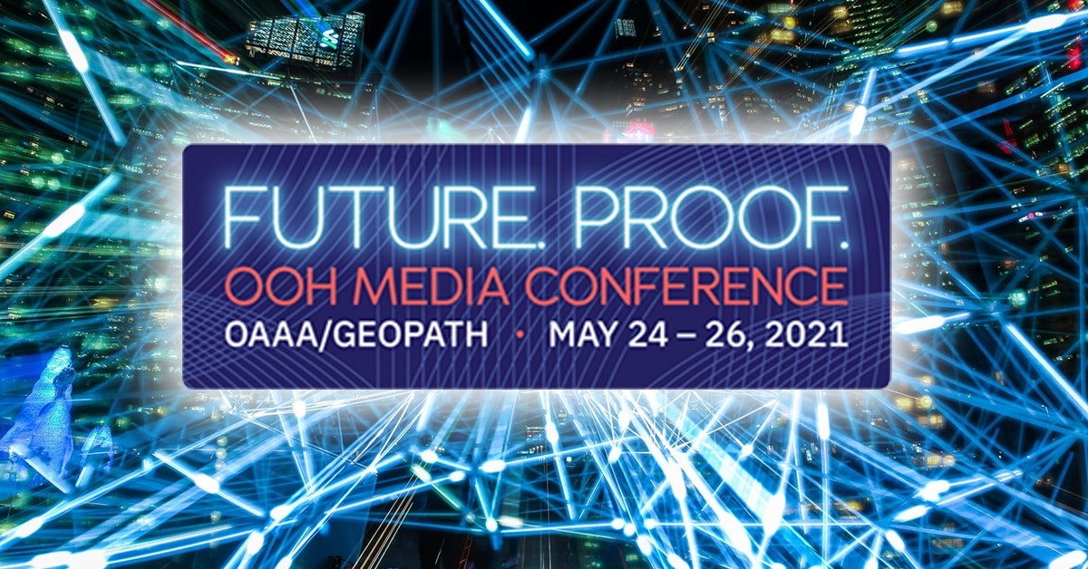 You are currently viewing OAAA/Geopath Conference – Future Proofing Out of Home